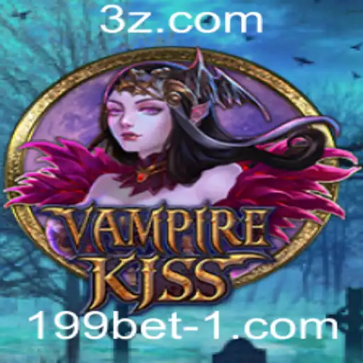 Explorando o Fascínio de VampireKiss e a Emoção de 199bet Win